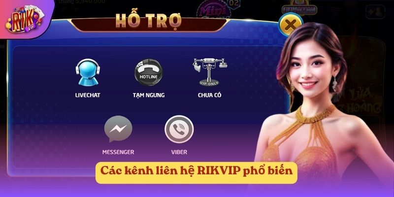 Các kênh liên hệ RIKVIP phổ biến