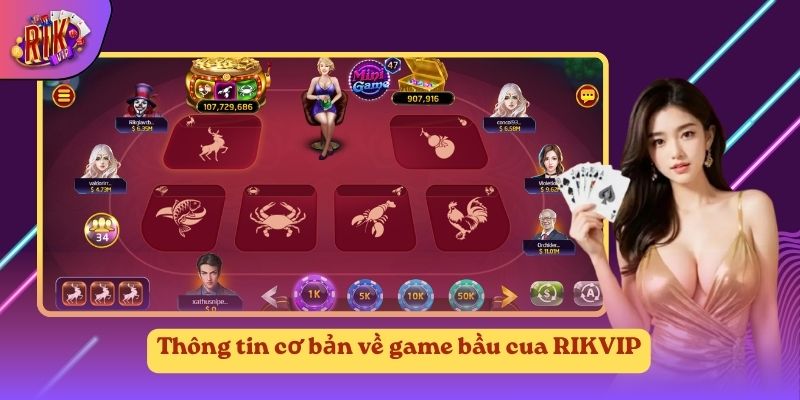 Thông tin cơ bản về game bầu cua RIKVIP